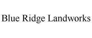 BLUE RIDGE LANDWORKS