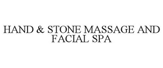 HAND & STONE MASSAGE AND FACIAL SPA