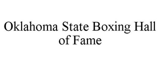 OKLAHOMA STATE BOXING HALL OF FAME