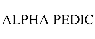 ALPHA PEDIC