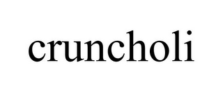 CRUNCHOLI