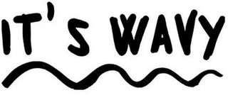 IT'S WAVY
