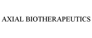 AXIAL BIOTHERAPEUTICS