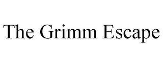 THE GRIMM ESCAPE