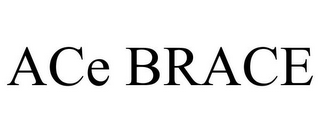 ACE BRACE