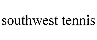 SOUTHWEST TENNIS