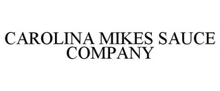 CAROLINA MIKES SAUCE COMPANY