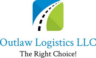 OUTLAW LOGISTICS LLC THE RIGHT CHOICE!