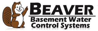 BEAVER BASEMENT WATER CONTROL SYSTEMS