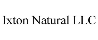 IXTON NATURAL LLC