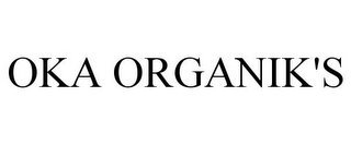 OKA ORGANIK'S