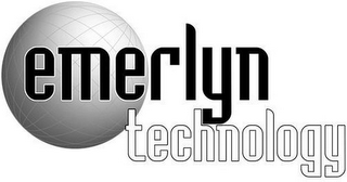 EMERLYN TECHNOLOGY