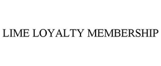 LIME LOYALTY MEMBERSHIP