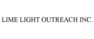 LIME LIGHT OUTREACH INC.