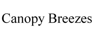 CANOPY BREEZES
