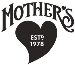 MOTHER'S ESTD. 1978