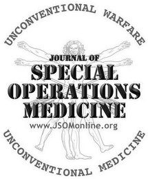 UNCONVENTIONAL WARFARE JOURNAL OF SPECIAL OPERATIONS MEDICINE WWW.JSOMONLINE.ORG UNCONVENTIONAL MEDICINE