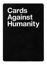 CARDS AGAINST HUMANITY