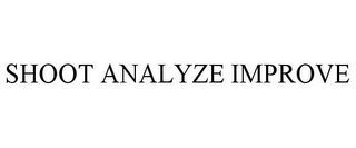 SHOOT ANALYZE IMPROVE