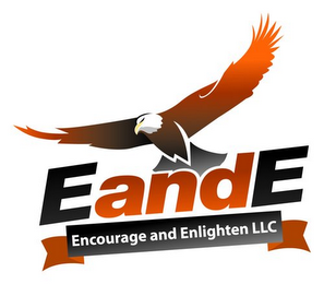 EANDE ENCOURAGE AND ENLIGHTEN LLC