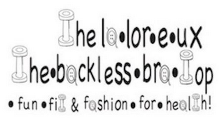 THE LALOREUX THE BACKLESS BRA TOP FUN FIT & FASHION FOR HEALTH! PATENT PENDING