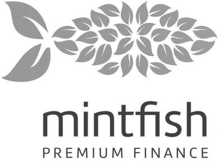 MINTFISH PREMIUM FINANCE