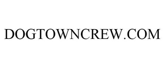 DOGTOWNCREW.COM