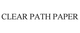 CLEAR PATH PAPER