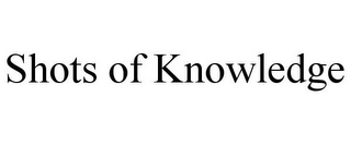 SHOTS OF KNOWLEDGE