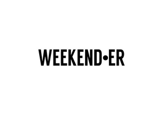 WEEKEND·ER