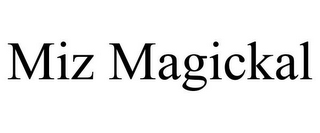 MIZ MAGICKAL