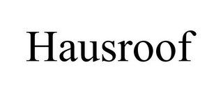 HAUSROOF