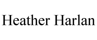 HEATHER HARLAN