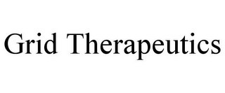 GRID THERAPEUTICS