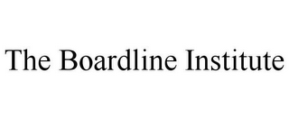 THE BOARDLINE INSTITUTE