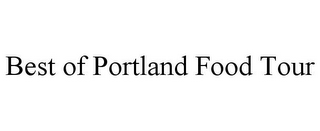 BEST OF PORTLAND FOOD TOUR