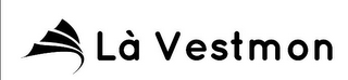 LÀ VESTMON