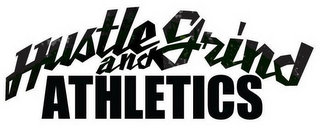 HUSTLE AND GRIND ATHLETICS