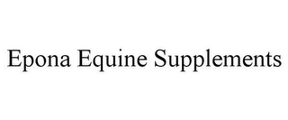 EPONA EQUINE SUPPLEMENTS