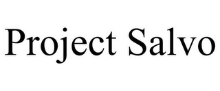 PROJECT SALVO