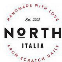 NORTH ITALIA EST 2002 HANDMADE WITH LOVE FROM SCRATCH DAILY