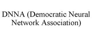 DNNA (DEMOCRATIC NEURAL NETWORK ASSOCIATION)