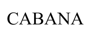 CABANA