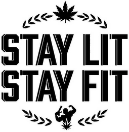 STAY LIT STAY FIT