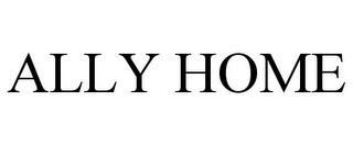 ALLY HOME