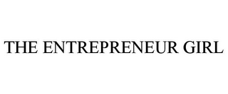 THE ENTREPRENEUR GIRL