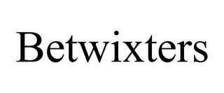 BETWIXTERS