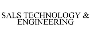 SALS TECHNOLOGY & ENGINEERING