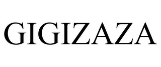 GIGIZAZA