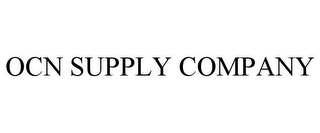 OCN SUPPLY COMPANY